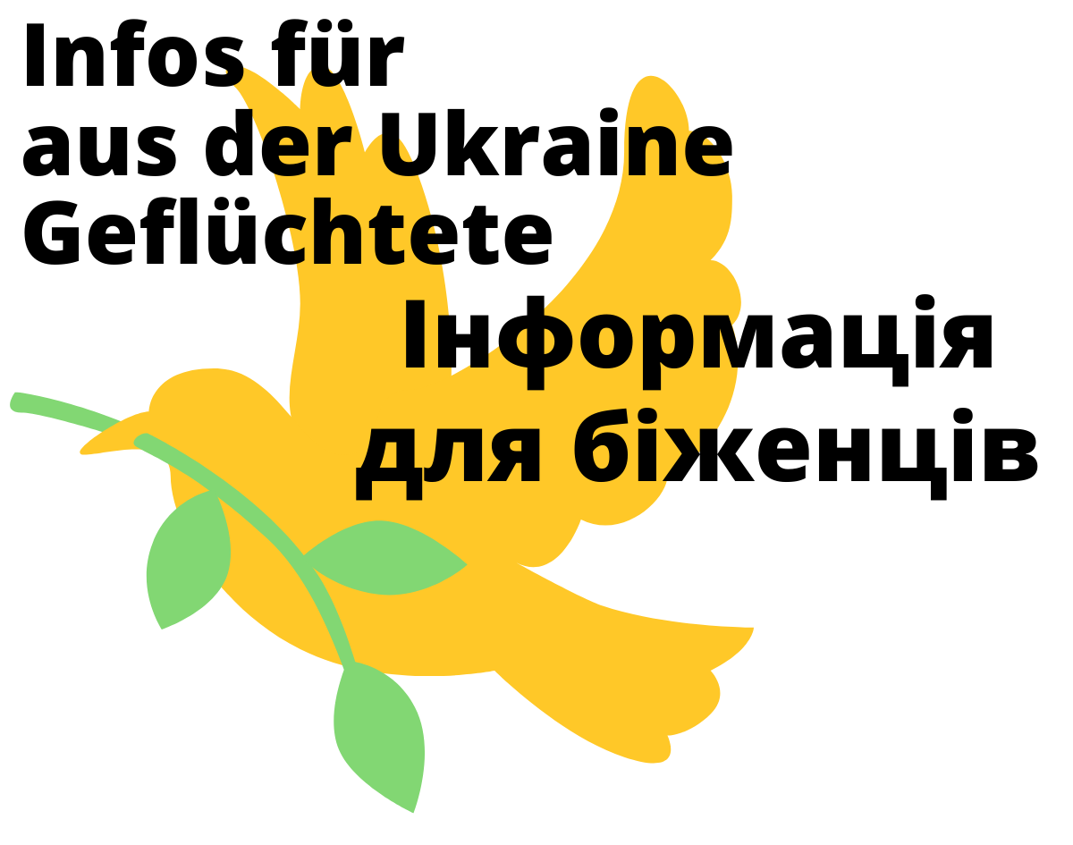 "Infos für aus der Ukraine Geflüchtete" (zweisprachig) – gelbe Taube mit grünem Zweig im Schnabel